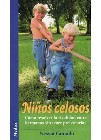 NIÑOS CELOSOS | 9788497990394 | LANIADO, NESSIA | Llibreria Geli - Llibreria Online de Girona - Comprar llibres en català i castellà