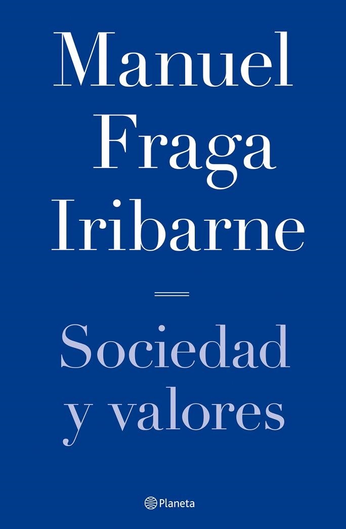 SOCIEDAD Y VALORES | 9788408068334 | FRAGA IRIBARNE,MANUEL | Llibreria Geli - Llibreria Online de Girona - Comprar llibres en català i castellà