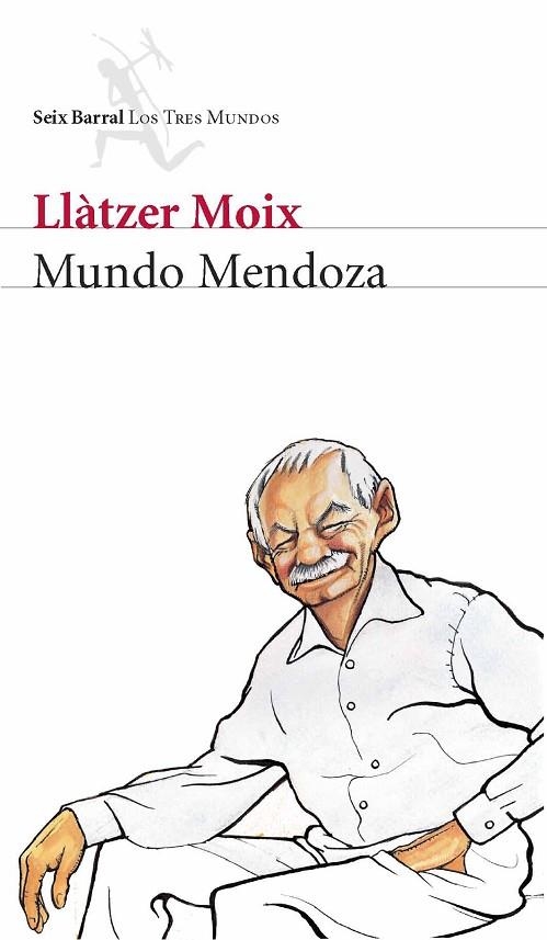 MUNDO MENDOZA | 9788432209000 | MOIX,LLATZER | Libreria Geli - Librería Online de Girona - Comprar libros en catalán y castellano