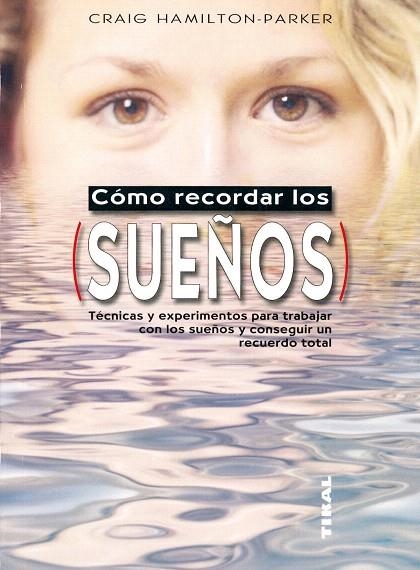 COMO RECORDAR LOS SUEÑOS | 9788430549870 | HAMILTON, CRAIG | Llibreria Geli - Llibreria Online de Girona - Comprar llibres en català i castellà