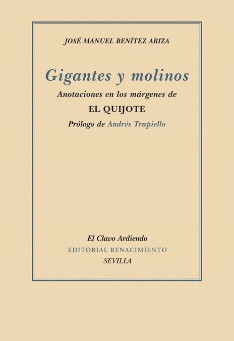 GIGANTES Y MOLINOS : ANOTACIONES EN LOS MARGENES DE EL QUIJO | 9788484722571 | BENITEZ ARIZA,JOSE MANUEL | Llibreria Geli - Llibreria Online de Girona - Comprar llibres en català i castellà