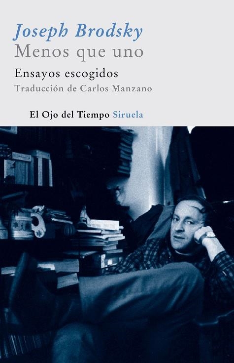 MENOS QUE UNO.ENSAYOS ESCOGIDOS | 9788498410006 | BRODSKY,JOSEPH | Llibreria Geli - Llibreria Online de Girona - Comprar llibres en català i castellà