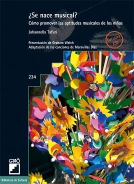 SE NACE MUSICAL?COMO PROMOVER LAS APTITUDES MUSICALES... | 9788478274635 | TAFURI,JOHANNELLA | Llibreria Geli - Llibreria Online de Girona - Comprar llibres en català i castellà