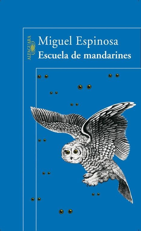 ESCUELA DE MANDARINES | 9788420466910 | ESPINOSA,MIGUEL | Llibreria Geli - Llibreria Online de Girona - Comprar llibres en català i castellà