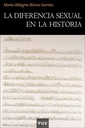 LA DIFERENCIA SEXUAL EN LA HISTORIA | 9788437061184 | RIVERA, MARIA MILAGROS | Llibreria Geli - Llibreria Online de Girona - Comprar llibres en català i castellà