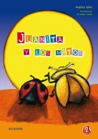 JUANITA Y LOS MITOS | 9788480638180 | SATIRO,ANGELICA | Llibreria Geli - Llibreria Online de Girona - Comprar llibres en català i castellà