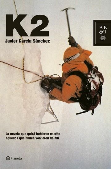 K2 | 9788408068150 | GARCIA SANCHEZ,JAVIER | Llibreria Geli - Llibreria Online de Girona - Comprar llibres en català i castellà