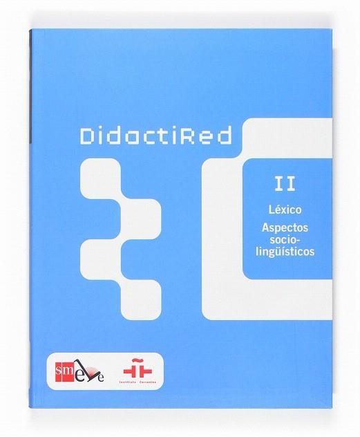 DIDACTIRED II. LÉXICO. ASPECTOS SOCIO-LINGÜÍSTICOS | 9788467510034 | INSTITUTO CERVANTES | Llibreria Geli - Llibreria Online de Girona - Comprar llibres en català i castellà