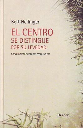 EL CENTRO SE DISTINGUE POR SU LEVEDAD | 9788425422829 | HELLINGER,BERT | Llibreria Geli - Llibreria Online de Girona - Comprar llibres en català i castellà