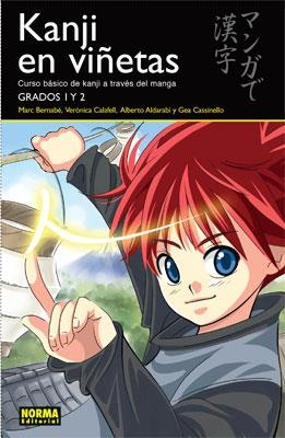 KANJI EN VIÑETAS.CURSO BÁSICO DE KANJI A TRAVÉS DEL MANGA | 9788498149043 | BERNABÉ,M./CALAFELL,V./ALDARABI,A./CASSINELLO,G. | Llibreria Geli - Llibreria Online de Girona - Comprar llibres en català i castellà