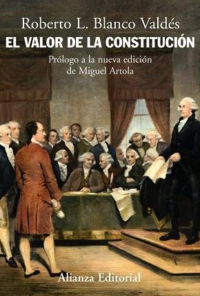 EL VALOR DE LA CONSTITUCION | 9788420648392 | BLANCO VALDES,ROBERTO L. | Llibreria Geli - Llibreria Online de Girona - Comprar llibres en català i castellà