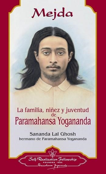 MEJDA.LA FAMILIA,NIÑEZ Y JUVENTUD DE PARAMAHANSA YOGANANDA | 9780876122839 | LAL GHOSH,SANANDA | Llibreria Geli - Llibreria Online de Girona - Comprar llibres en català i castellà