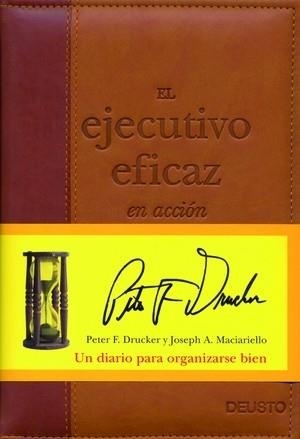 EL EJECUTIVO EFICAZ.UN DIARIO PARA ORGANIZARSE BIEN | 9788423424634 | DRUCKER,PETER F./MACIARIELLO,JOESPH A. | Llibreria Geli - Llibreria Online de Girona - Comprar llibres en català i castellà