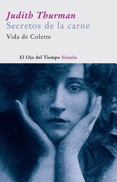 SECRETOS DE LA CARNE. VIDA DE COLETTE | 9788498410822 | THURMAN, JUDITH | Llibreria Geli - Llibreria Online de Girona - Comprar llibres en català i castellà