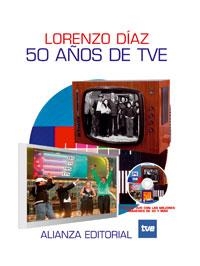 50 AÑOS DE TVE | 9788420647463 | DIAZ,LORENZO | Llibreria Geli - Llibreria Online de Girona - Comprar llibres en català i castellà