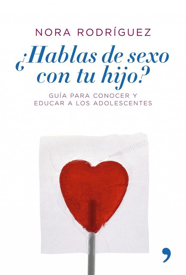 HABLAS DE SEXO CON TU HIJO? | 9788484606109 | RODRIGUEZ,NORA | Llibreria Geli - Llibreria Online de Girona - Comprar llibres en català i castellà