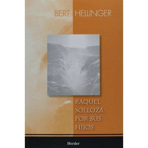 RAQUEL SOLLOZA POR SUS HIJOS | 9789685807227 | HELLINGER,BERT | Llibreria Geli - Llibreria Online de Girona - Comprar llibres en català i castellà