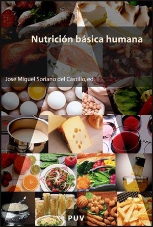 NUTRICION BASICA HUMANA | 9788437065465 | SORIANO DEL CASTILLO,JOSE MIGUEL | Llibreria Geli - Llibreria Online de Girona - Comprar llibres en català i castellà