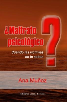 MALTRATO PSICOLOGICO? | 9788495645708 | MUÑOZ,ANA | Llibreria Geli - Llibreria Online de Girona - Comprar llibres en català i castellà