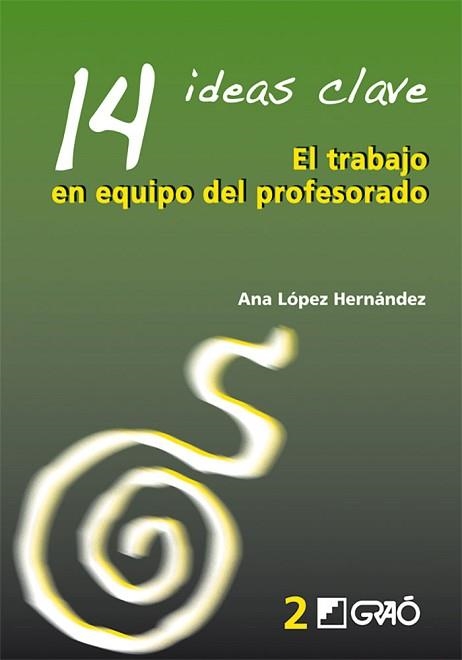 EL TRABAJO EN EQUIPO DEL PROFESORADO | 9788478274741 | LOPEZ HERNANDEZ,ANA | Llibreria Geli - Llibreria Online de Girona - Comprar llibres en català i castellà