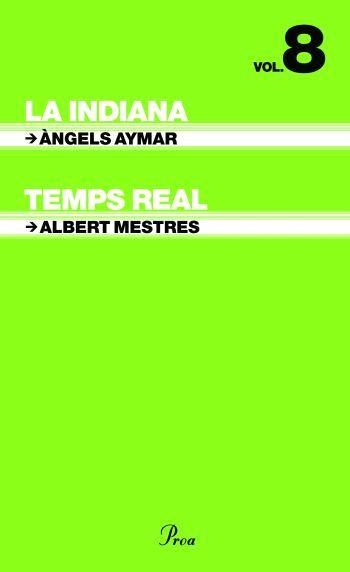 T-6.VOL.8.LA INDIANA.TEMPS REAL | 9788484379379 | AYMAR,ANGELS/MESTRES,ALBERT | Llibreria Geli - Llibreria Online de Girona - Comprar llibres en català i castellà