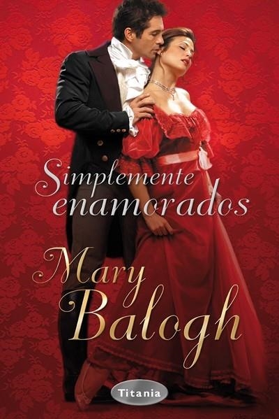 SIMPLEMENTE ENAMORADOS | 9788496711037 | BALOGH, MARY | Llibreria Geli - Llibreria Online de Girona - Comprar llibres en català i castellà