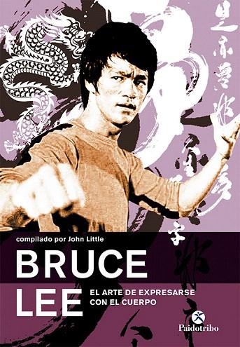 BRUCE LEE EL ARTE DE EXPRESARSE CON EL CUERPO | 9788480199070 | LEE, BRUCE | Llibreria Geli - Llibreria Online de Girona - Comprar llibres en català i castellà