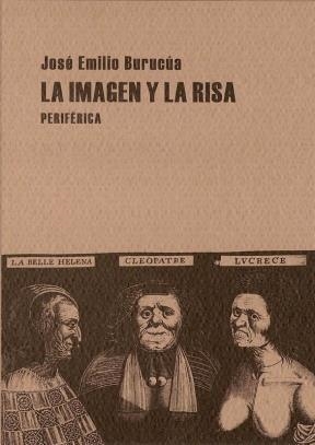 LA IMAGEN Y LA RISA | 9788493474690 | BURUCÚA, JOSÉ EMILIO | Llibreria Geli - Llibreria Online de Girona - Comprar llibres en català i castellà