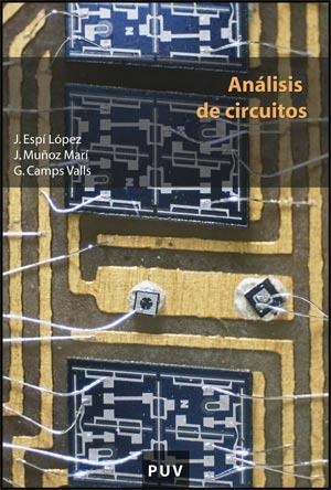 ANALISIS DE CIRCUITOS | 9788437065274 | ESPI/MUÑOZ/CAMPS | Llibreria Geli - Llibreria Online de Girona - Comprar llibres en català i castellà