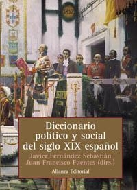 DICCIONARIO POLITICO Y SOCIAL DEL SIGLO XIX ESPAÑOL | 9788420686035 | FERNANDEZ SEBASTIAN, J. /FUENTES, J. F. | Llibreria Geli - Llibreria Online de Girona - Comprar llibres en català i castellà