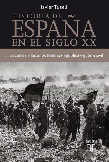 HISTORIA DE ESPAÑA EN EL SIGLO XX-2(LA CRISIS DE LOS AÑOS 30 | 9788430606306 | TUSELL,JAVIER | Llibreria Geli - Llibreria Online de Girona - Comprar llibres en català i castellà