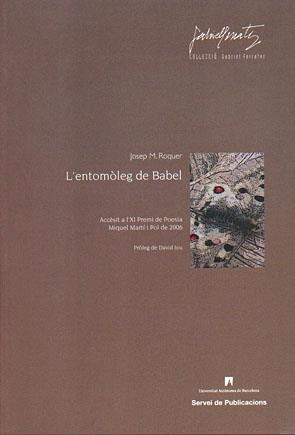 L'ENTOMOLEG DE BABEL | 9788449024726 | ROQUER,JOSEP M | Llibreria Geli - Llibreria Online de Girona - Comprar llibres en català i castellà