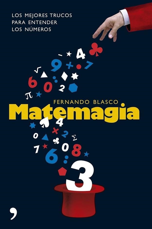 MATEMAGIA.LOS MEJORES TRUCOS PARA ENTENDER LOS NUMEROS | 9788484606116 | BLASCO,FERNANDO | Llibreria Geli - Llibreria Online de Girona - Comprar llibres en català i castellà