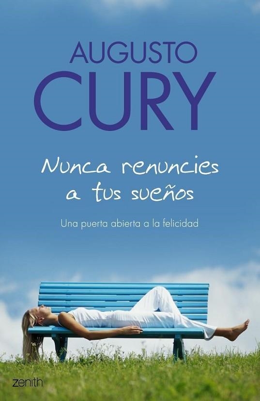 NUNCA RENUNCIES A TUS SUEÑOS | 9788408063506 | CURY,AUGUSTO | Llibreria Geli - Llibreria Online de Girona - Comprar llibres en català i castellà