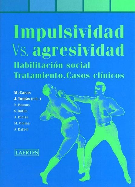 IMPULSIVIDAD VERSUS AGRESIVIDAD | 9788475845920 | DIVERSOS | Llibreria Geli - Llibreria Online de Girona - Comprar llibres en català i castellà