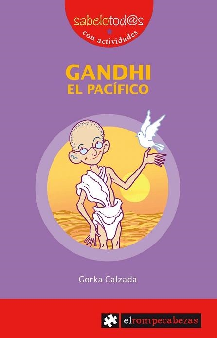 GANDHI EL PACIFICO | 9788496751057 | CALZADA,GORKA | Libreria Geli - Librería Online de Girona - Comprar libros en catalán y castellano