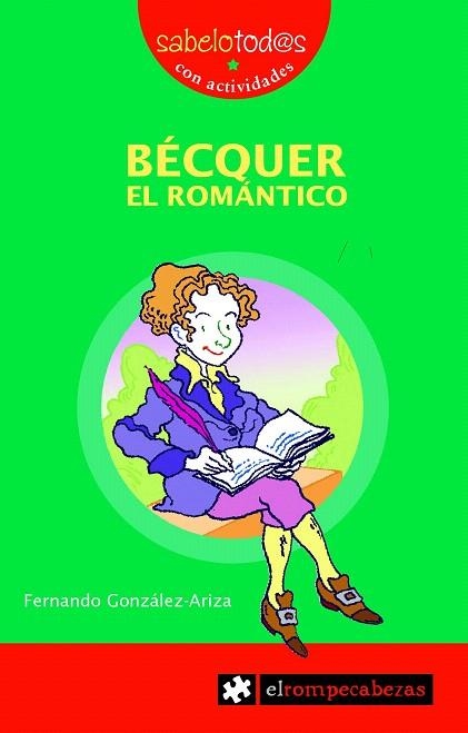 BECQUER EL ROMANTICO | 9788496751118 | GONZALEZ-ARIZA,FERNANDO | Llibreria Geli - Llibreria Online de Girona - Comprar llibres en català i castellà