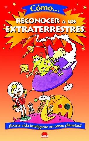 COMO RECONOCER A LOS EXTRATERRESTRES | 9788497542531 | Libreria Geli - Librería Online de Girona - Comprar libros en catalán y castellano