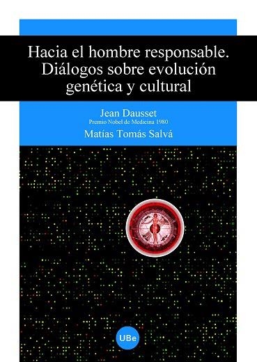 HACIA EL HOMBRE RESPONSABLE.DIALOGOS SOBRE EVOLUCION GENETIC | 9788447530878 | DAUSSET,JEAN/TOMAS SALVA,MATIAS | Llibreria Geli - Llibreria Online de Girona - Comprar llibres en català i castellà