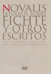 ESTUDIOS SOBRE FICHTE Y OTROS ESCRITOS | 9788446012047 | NOVALIS (EDICIO DE ROBERT CANER-LIESE) | Llibreria Geli - Llibreria Online de Girona - Comprar llibres en català i castellà