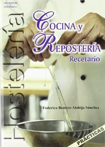 COCINA Y REPOSTERIA.RECETARIO | 9788497325172 | BENITEZ ALAHIJA SANCHEZ,FEDERICO | Llibreria Geli - Llibreria Online de Girona - Comprar llibres en català i castellà