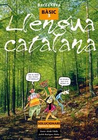 LLENGUA CATLANA-3(BASIC).SOLUCIONARI | 9788448918767 | ABELLÓ VILELLA,XAVIER/RODRÍGUEZ RUBIO,JUDITH | Llibreria Geli - Llibreria Online de Girona - Comprar llibres en català i castellà