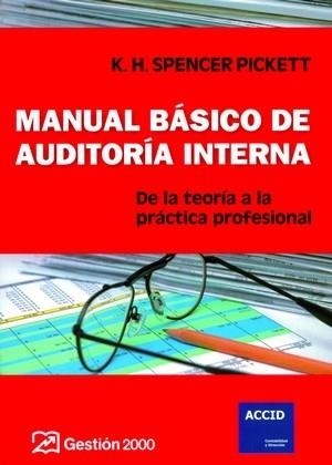 MANUAL BASICO DE AUDITORIA INTERNA | 9788496612334 | SPENCER PICKETT,K.H | Llibreria Geli - Llibreria Online de Girona - Comprar llibres en català i castellà