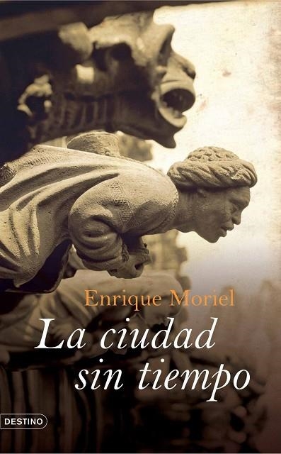 LA CIUDAD SIN TIEMPO | 9788423339150 | MORIEL,ENRIQUE | Llibreria Geli - Llibreria Online de Girona - Comprar llibres en català i castellà