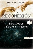 LA RECONEXION.SANA A OTROS,SANATE A TI MISMO | 9788497773461 | PEARL,ERIC | Llibreria Geli - Llibreria Online de Girona - Comprar llibres en català i castellà