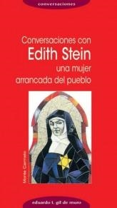 CONVERSACIONES CON EDITH STEIN,UNA MUJER ARRANCADA DEL PUEBL | 9788483530443 | GIL DE MURO,EDUARDO | Llibreria Geli - Llibreria Online de Girona - Comprar llibres en català i castellà