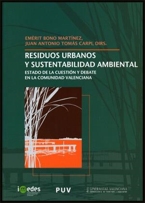 RESIDUOS URBANOS Y SUSTENTABILIDAD AMBIENTAL | 9788437065649 | BONO,EMERIT/TOMAS CARPI,J.A. | Llibreria Geli - Llibreria Online de Girona - Comprar llibres en català i castellà