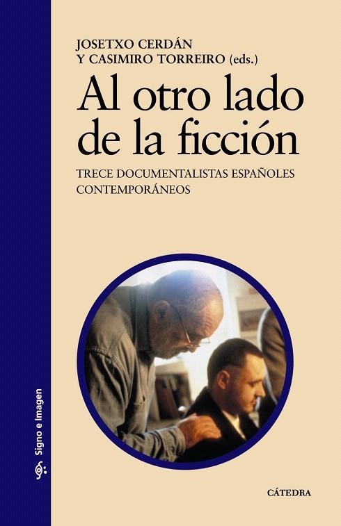 AL OTRO LADO DE LA FICCION | 9788437623627 | CERDAN,JOSETXO/TORREIRO,CASIMIRO | Llibreria Geli - Llibreria Online de Girona - Comprar llibres en català i castellà