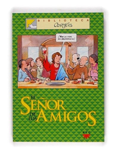 EL SEÑOR DE LOS AMIGOS | 9788428817462 | CORTES SALINAS, J. L. | Llibreria Geli - Llibreria Online de Girona - Comprar llibres en català i castellà