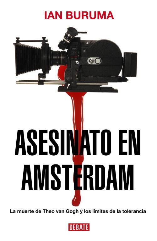 ASESINATO EN AMSTERDAM.LA MUERTE DE THEO VAN GOGH Y LOS LIMI | 9788483067048 | BURUMA,IAN | Llibreria Geli - Llibreria Online de Girona - Comprar llibres en català i castellà